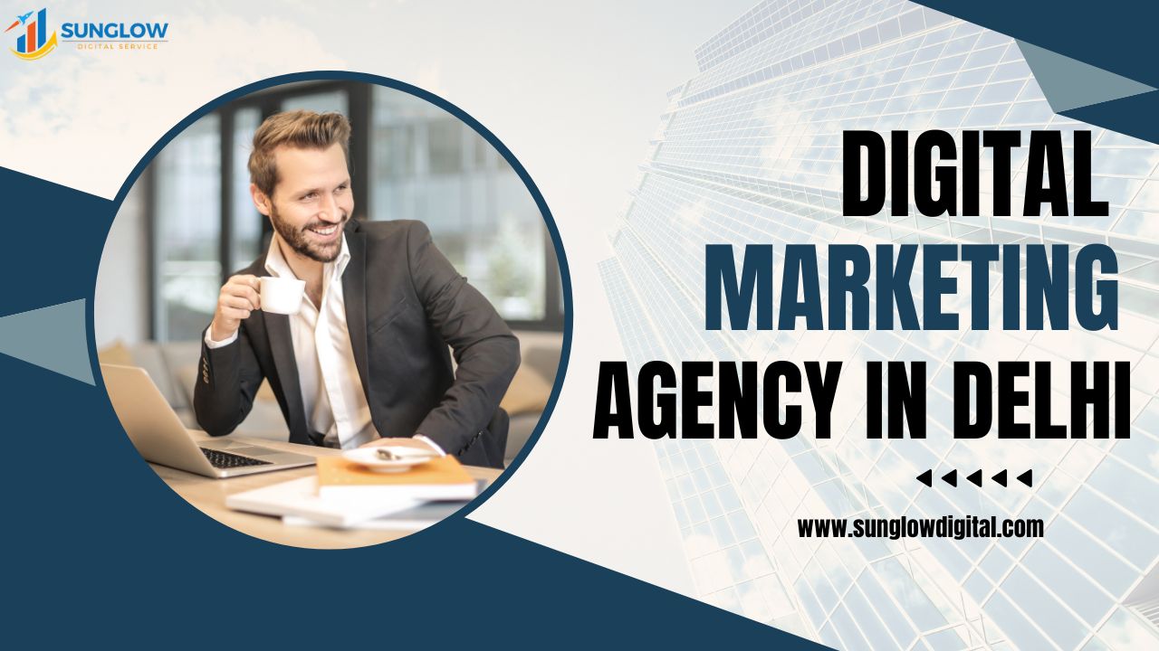 Best Digital Marketing Agencies in Delhi