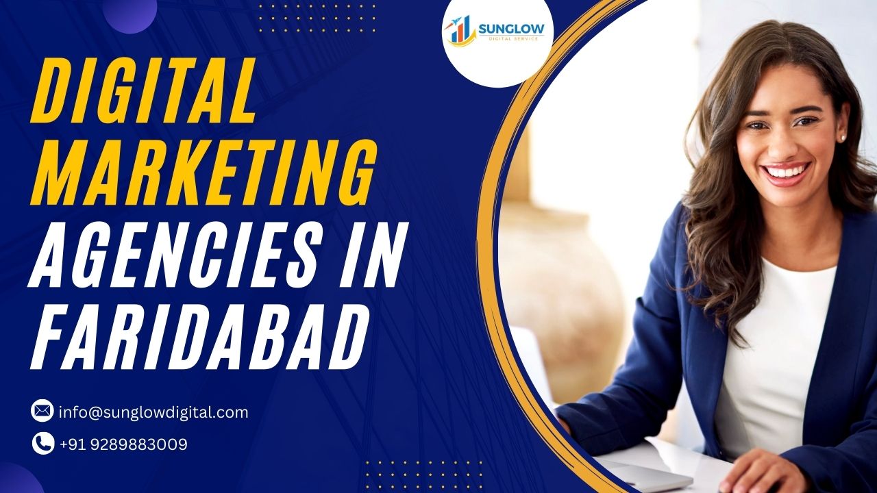 Digital Marketing Agencies in Faridabad